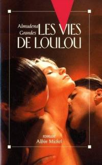 Les vies de Loulou