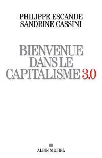 Bienvenue dans le capitalisme 3.0