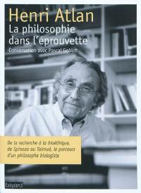 La philosophie dans l'éprouvette : conversation avec Pascal Globot : de la recherche à la bioéthique, de Spinoza au Talmud, le parcours d'un philosophe biologiste