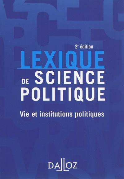 Lexique de science politique : vie et institutions politiques