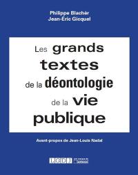 Les grands textes de la déontologie de la vie publique