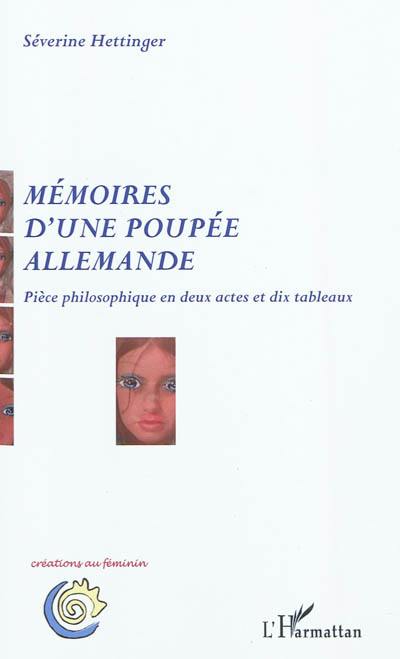 Mémoires d'une poupée allemande : pièce philosophique en deux actes et dix tableaux