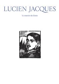 Lucien Jacques : le sourcier de Giono