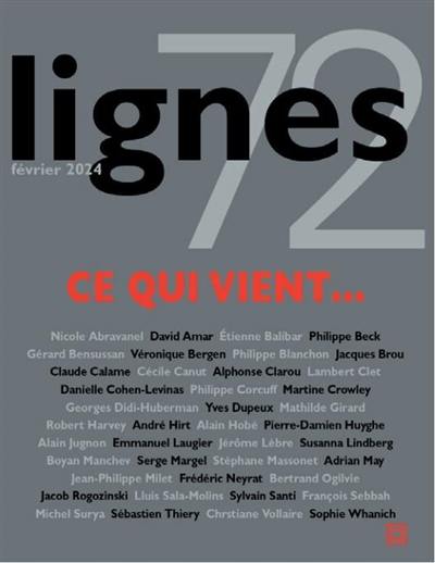 Lignes, n° 72. Ce qui vient...