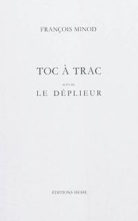 Toc à trac. Le déplieur