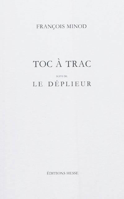 Toc à trac. Le déplieur