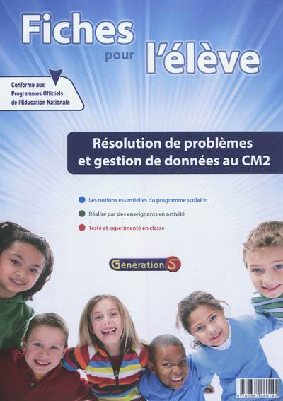 Fiches pour l'élève. Résolution de problèmes et gestion de données au CM2