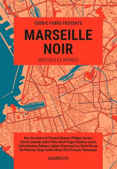 Marseille noir : nouvelles noires