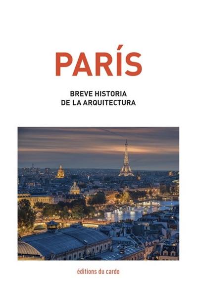 Paris, breve historia de la arquitectura