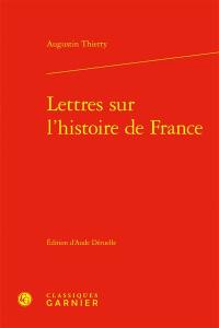 Lettres sur l'histoire de France