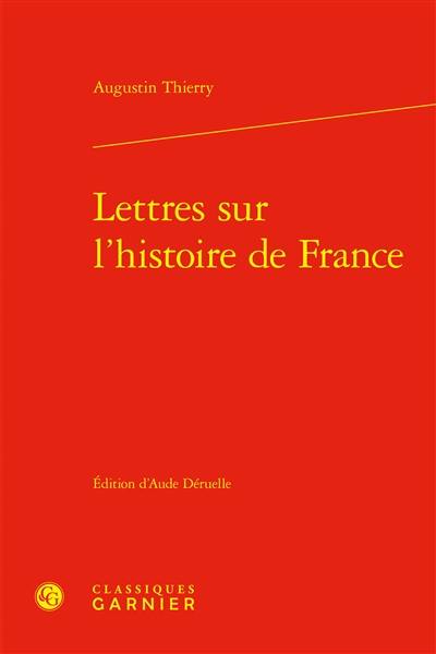 Lettres sur l'histoire de France