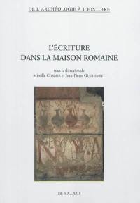 L'écriture dans la maison romaine