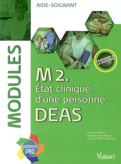 M 2, état clinique d'une personne : DEAS modules