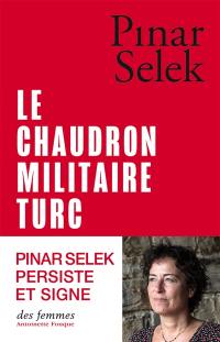 Le chaudron militaire turc : un exemple de production de la violence masculine