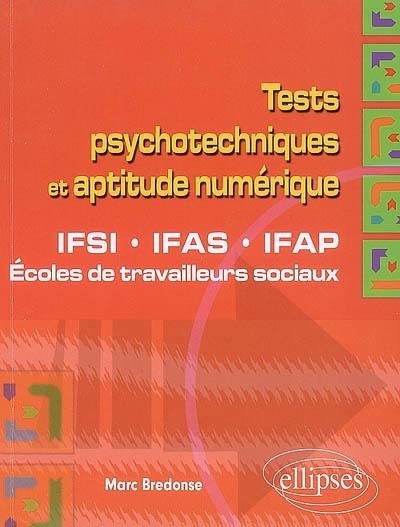 Tests psychotechniques et aptitude numérique : IFSI, IFAS, IFAP, Ecoles de travailleurs sociaux