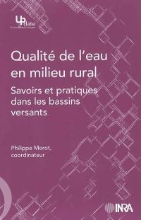 Qualité de l'eau en milieu rural : savoirs et pratiques dans les bassins versants