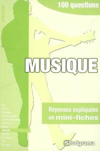 Musique : 100 questions : réponses expliquées en mini-fiches