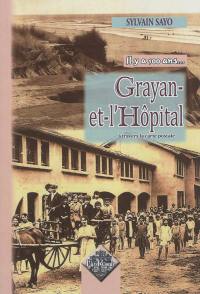 Il y a 100 ans... Grayan-et-l'Hôpital : Pépée, Le Gurp : à travers la carte postale