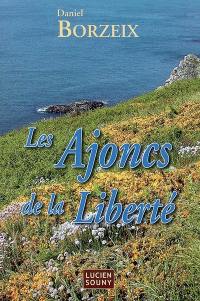 Les ajoncs de la liberté