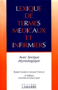 Lexique des termes médicaux et infirmiers : avec lexique étymologique