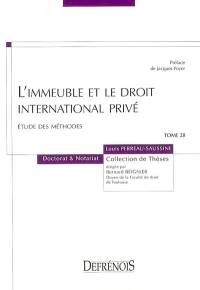 L'immeuble et le droit international privé : étude des méthodes