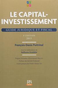 Le capital-investissement : guide juridique et fiscal