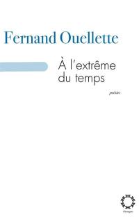 A l'extrême du temps