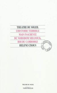 L'histoire terrible mais inachevée de Norodom Sihanouk, roi du Cambodge