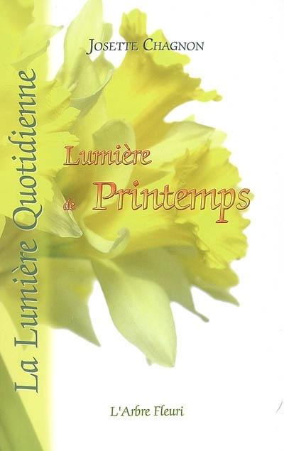 La lumière quotidienne. Lumière de printemps