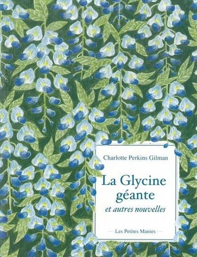 La glycine géante : et autres nouvelles