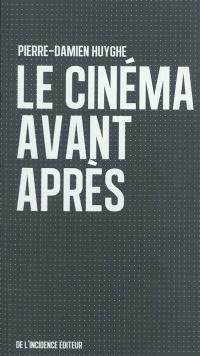 Le cinéma avant après