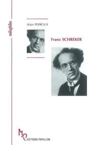 Franz Schreker ou A la recherche du son lointain