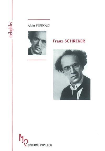 Franz Schreker ou A la recherche du son lointain