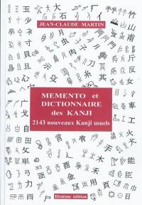 Mémento et dictionnaire des kanji : 2.143 nouveaux kanji usuels japonais