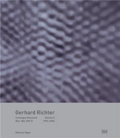 Gerhard Richter Catalogue Raisonné Vol 6 : 2006-2019