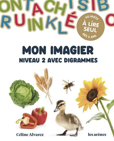 Mon imagier : niveau 2 avec digrammes