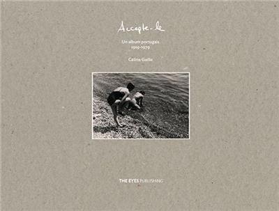 Accepte-le : un album portugais, 1919-1979