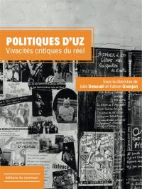 Politiques d'UZ. Vivacités critiques du réel