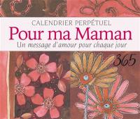 Pour ma maman : un message d'amour pour chaque jour