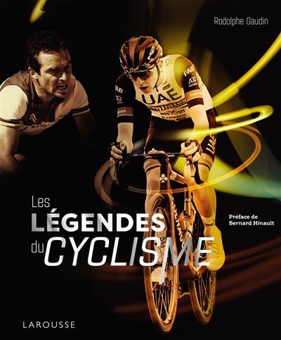 Les légendes du cyclisme