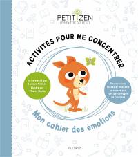 Activités pour me concentrer : mon cahier des émotions