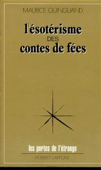 L'Esotérisme des contes de fées