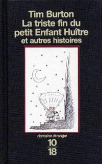 La triste fin du petit enfant huître : et autres histoires