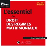 L'essentiel du droit des régimes matrimoniaux : 2023-2024