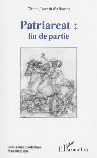 Patriarcat : fin de partie