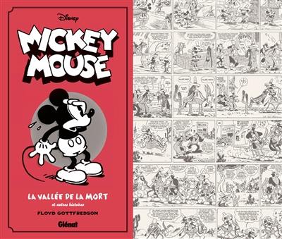 Mickey Mouse, par Floyd Gottfredson. Vol. 1. La vallée de la mort et autres histoires : 1930-1931