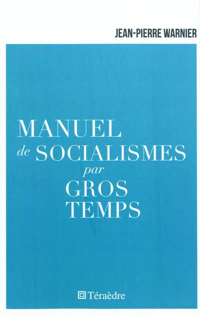 Manuel de socialismes par gros temps