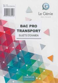 Bac pro transport : sujets d'examen : épreuve E2, épreuve d'étude de situations professionnelles