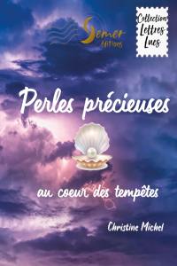 Perles précieuses, au coeur des tempêtes