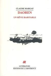 Daoren, un rêve habitable